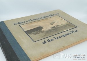 Colliers Photographic History of the European War New York 1916